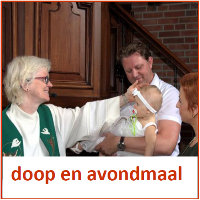 kerkdiensten doop en avondmaal